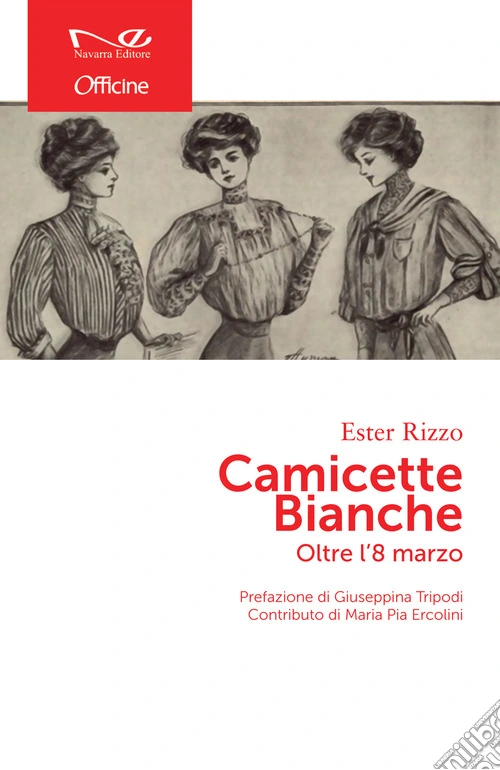 Camicette bianche. Oltre l'8 marzo