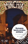 Romanzo tascio-erotico siciliano libro