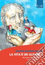 La vita è un alfabeto libro