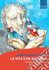 La vita è un alfabeto libro di Piscopo Giuseppe Maurizio