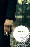 Il sicario libro di Lo Scrudato Vito