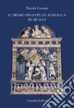 Il primo presepe in maiolica in Sicilia libro