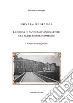 Novara di Sicilia. La Chiesa di San Sebastiano martire e le altre chiese scomparse