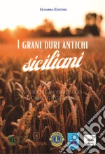 I grani duri antichi siciliani libro