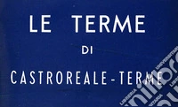 Le Terme di Castroreale Terme libro