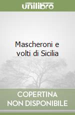 Mascheroni e volti di Sicilia libro