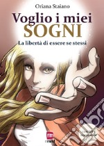 Voglio i miei sogni libro