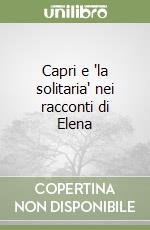 Capri e 'la solitaria' nei racconti di Elena libro