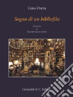 Il sogno di un bibliofilo e altre fantasie libro