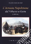 L'Armata Napoletana dal Volturno a Gaeta (1860-61) libro di Mangone Angelo