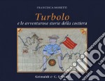 Turbolo. Le avventurose storie in costiera