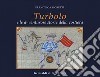 Turbolo. Le avventurose storie in costiera libro