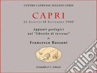 Capri. Appunti geologici nel «libretto di terreno» libro