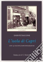 L'isola di Capri. Ediz. illustrata libro