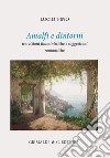 Amalfi e dintorni. Tra visioni illuministiche e suggestioni romantiche. Ediz. a colori libro