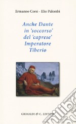 Anche Dante in soccorso del caprese imperatore Tiberio