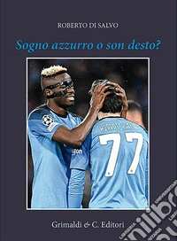 Sogno azzurro o son desto?