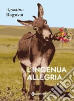 L'ingenua allegria libro