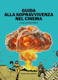 Guida alla sopravvivenza nel cinema libro