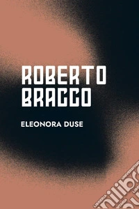 Eleonora Duse libro