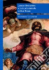 Jacopo Tintoretto e la Scuola Grande di San Rocco. Nuova ediz. libro