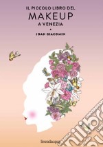 Il piccolo libro del makeup a Venezia