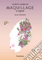 Le petit livre du maquillage à Venise