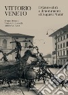 Vittorio Veneto. Il Centro città e il monumento di Augusto Murer libro