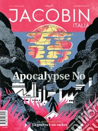 Jacobin Italia (2019). Vol. 4: Apocalypse No