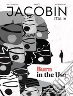 Jacobin Italia (2020). Vol. 8: Burn in the Usa libro