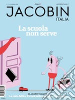 Jacobin Italia (2020). Vol. 9: La scuola non serve libro