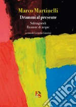 Drammi al presente: Salmagundi-Rumore di acque libro