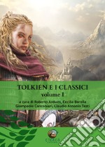 Tolkien e i classici. Vol. 1