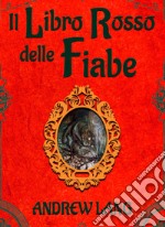 Il libro rosso delle fiabe libro