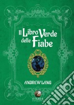 Il libro verde delle fiabe libro