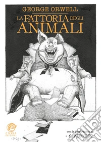 La fattoria degli animali. Ediz. illustrata libro