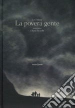 La povera gente. Ediz. a colori libro