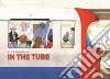 In the tube. Ediz. a colori libro