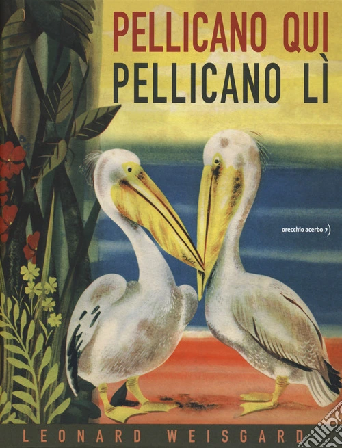 Pellicano qui pellicano lì