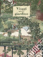 Viaggi nel mio giardino