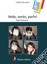 Vedo, sento, parlo!