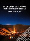 Economia e religione. Storie di inclusione sociale libro