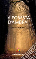 La foresta d'ambra