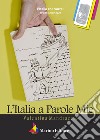 L'Italia a parole mie libro di Mandraccio Valentina