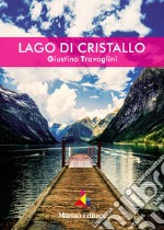 Lago di cristallo libro