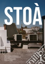 Stoà. Strumenti per l'insegnamento della progettazione architettonica. Ediz. italiana e inglese (2021). Vol. 1: Modelli libro