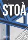 Stoà. Strumenti per l'insegnamento della progettazione architettonica. Ediz. italiana e inglese (2022). Vol. 2: Esercizi libro