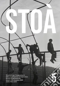 Stoà. Strumenti per l'insegnamento della progettazione architettonica (2022). Ediz. bilingue. Vol. 5: Workshop