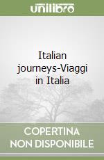 Italian journeys-Viaggi in Italia libro