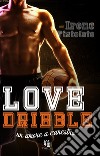 Love dribble. Un amore a canestro libro di Pistolato Irene